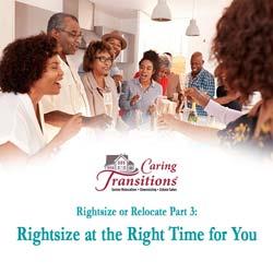 Rightsizing at the Right Time for You: Rightsizing or Relocating Part 3